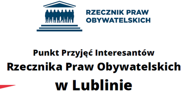 Punkt Przyjęć Interesantów Rzecznika Praw Obywatelskich w Lublinie