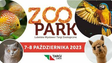 Zaproszenie - Lubelska Wystawa Zoologiczna ZOOPARK - 7-8 października 2023r.