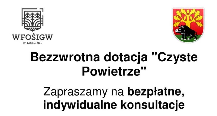 Bezzwrotna dotacja "Czyste Powietrze" - indywidualne, bezpłatne konsultacje z zakresu skutecznej realizacji dotacji na wymianę ciepła i termomodernizację domu - dyżury GOK Stężyca ul. Królewska 4, Stężyca co drugi wtorek od 10 września w godz. 9-14.