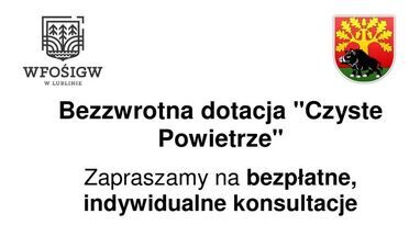 Bezzwrotna dotacja "Czyste Powietrze" - indywidualne, bezpłatne konsultacje z zakresu skutecznej realizacji dotacji na wymianę ciepła i termomodernizację domu - dyżury GOK Stężyca ul. Królewska 4, Stężyca co drugi wtorek od 10 września w godz. 9-14.