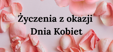 Życzenia z okazji Dnia Kobiet
