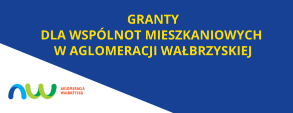 Granty dla wspólnot mieszkaniowych w Aglomeracji Wałbrzyskiej