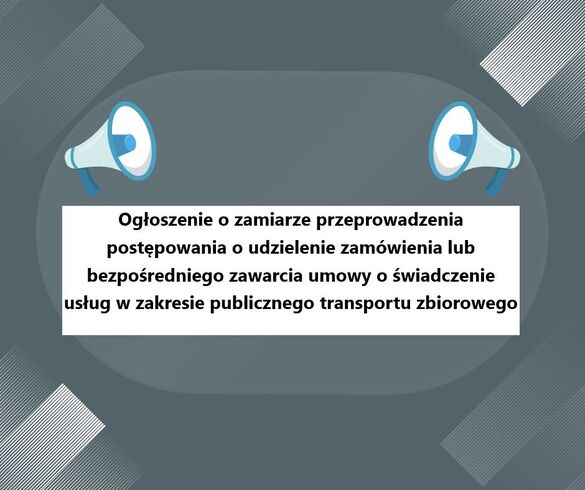 Ogłoszenie w zakresie publicznego transportu zbiorowego