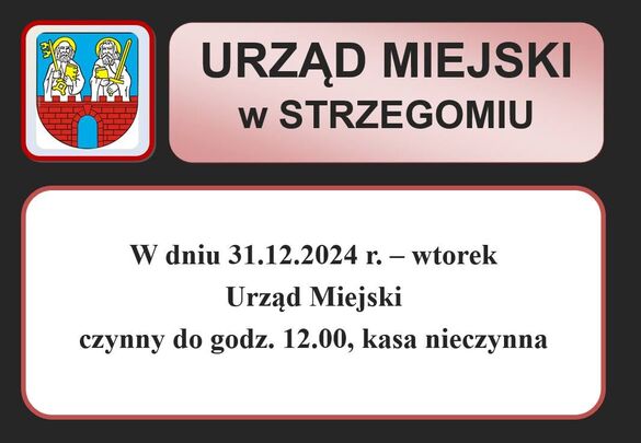 Informacja o pracy UM w Strzegomiu w dniu 31.12