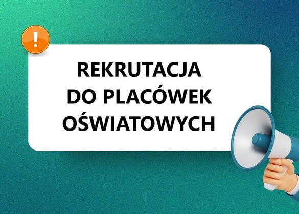 Rekrutacja do placówek oświatowych