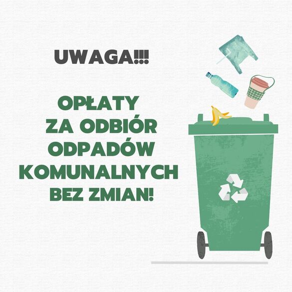 OPŁATY ZA ODBIÓR ODPADÓW KOMUNALNYCH BEZ ZMIAN!