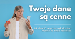 Twoje dane są cenne. Jak chronić się przed wyłudzeniem kredytu na Twoje nazwisko?