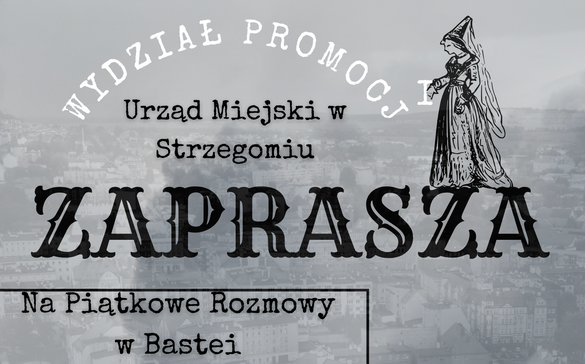Zapraszamy na Piątkowe Rozmowy w Bastei 