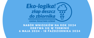 Eko-logika! Złap deszcz do zbiornika – edycja 2024