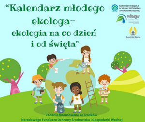 Kalendarz młodego ekologa - ekologia na co dzień i od święta