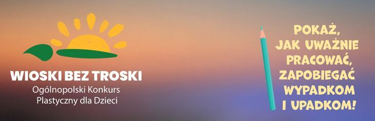 Plakat XVI Ogólnopolski Konkurs Plastyczny dla Dzieci „Wioski bez troski”