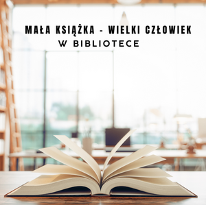 Mała Książka – Wielki Człowiek w Bibliotece