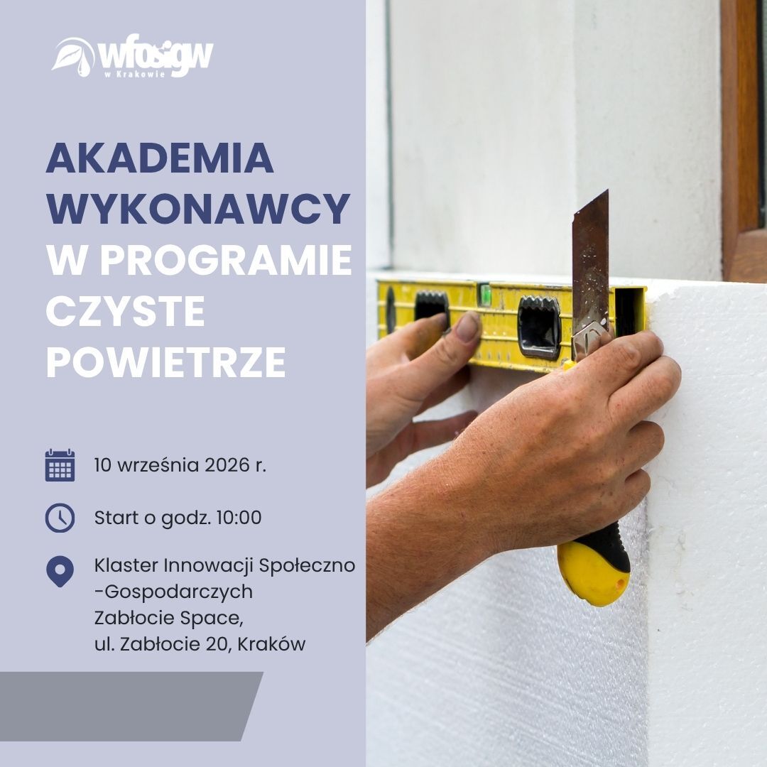 Akademia Wykonawcy w Programie Czyste Powietrze