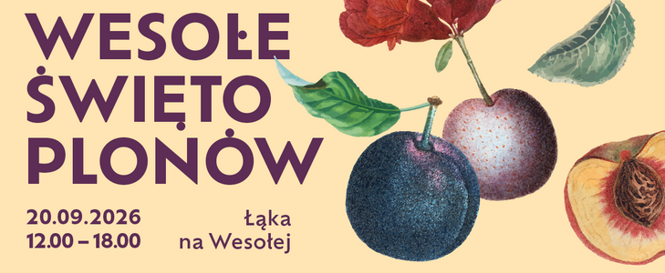 Obrazek z grafiką śliwek i brzoskwini, z napisem: Wesołe Święto Plonów, Łąka na Wesołej, 20.09.2026 12:00-18:00