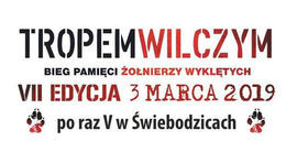 Grafika TROPEM WILCZYM BIEG PAMIĘCI ŻOŁNIERZY WYKLĘTYCH VII EDYCJA 3 MARCA 2019 po raz V w Świebodzicach