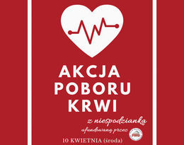 Plakat napis na czerwonym tle AKCJA POBORU KRWI z niespodzianka 10 Kwietnia (środa)