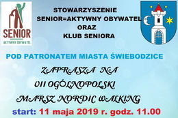 Kawałek plaktu STOWARZYSZENIE SENIOR=AKTYWNY OBYWATEL ORAZ KLUB SENIORA POD PATRONATEM MIASTA ŚWIEBODZICE ZAPRASZA NA VII Ogólnopolski MARSZ, NORDIC WALKING start: 11 maja 2019 r. godz. 11.00