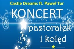 Plakat Castle Dreams ft. Paweł Tur KONCERT pastorałek i kolęd