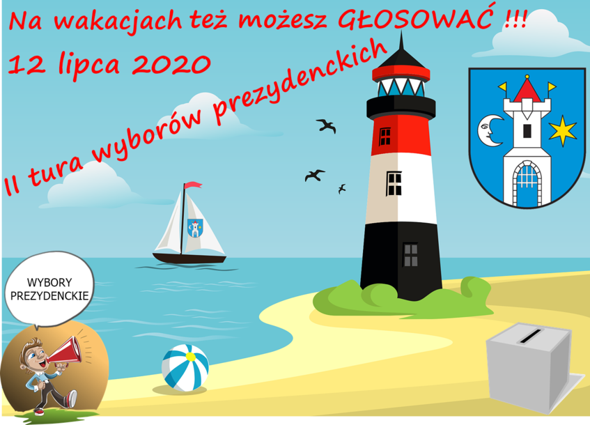 Na wakacjach też możesz GŁOSOWAĆ !!! 12 lipca 2020 II tura wyborów prezydenckich WYBORY PREZYDENCKIE