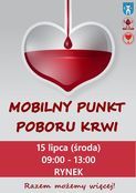 MOBILNY PUNKT POBORU KRWI 15 lipca (środa) 09:00 - 13:00 RYNEK Razem możemy więcej!