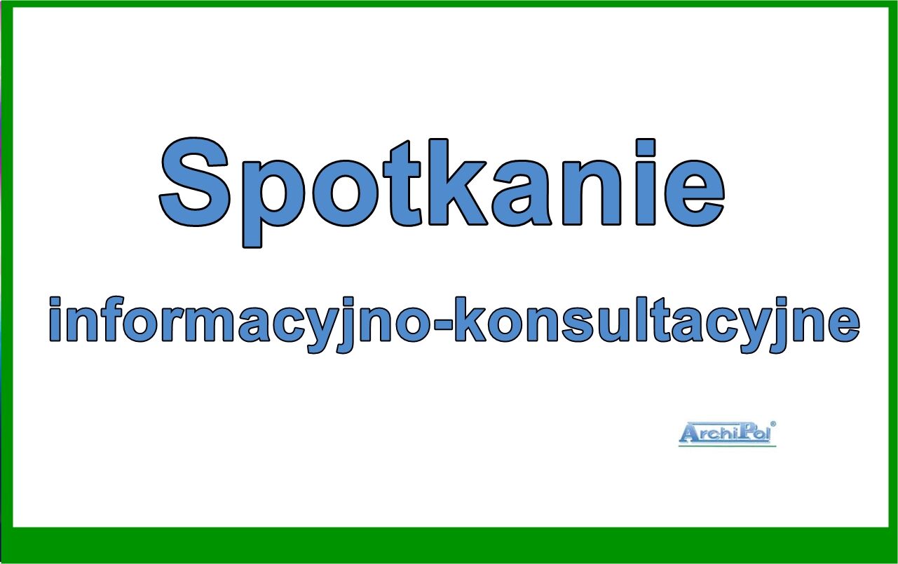 spotkanie informacyjno-konsultacyjne