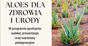 Aloes dla zdrowia i urody