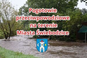 Komunikat o ogłoszeniu pogotowia przeciwpowodziowego na terenie miasta Świebodzice