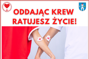 Oddaj krew uratuj życie!