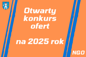 Otwarty konkurs ofert na realizację zadań publicznych w 2025 r.