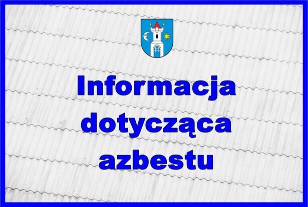 Informacja odnośnie azbestu