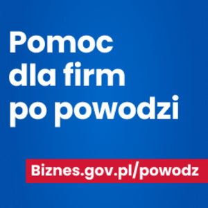 Kontynuacja wsparcia dla przedsiębiorców poszkodowanych w powodzi