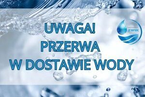 Przerwa w dostawie wody ul. Dębowej