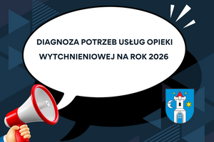 DIAGNOZA POTRZEB USŁUG OPIEKI WYTCHNIENIOWEJ NA ROK 2026