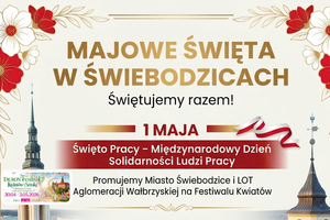 Majowe Święta w Świebodzicach – Świętujmy razem! 