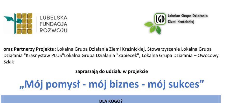 Projekt "Mój pomysł - mój biznes - mój plan" LGD Ziemi Kraśnickiej