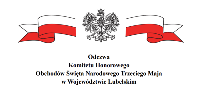 Flaga i godło polski i napis Odezwa Komitetu Honorowego Obchodów Święta Narodowego Trzeciego Maja w Województwie Lubelskim