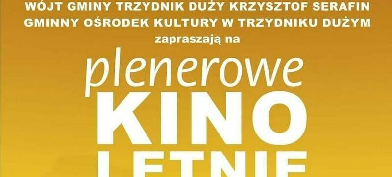 Zapraszamy na Plenerowe KINO LETNIE