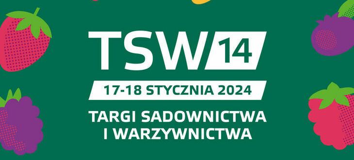 Plakat targów sadownictwa i warzywnictwa "TSW 2024" z datami 17-18 stycznia, ozdobiony grafikami owoców na zielonym tle.