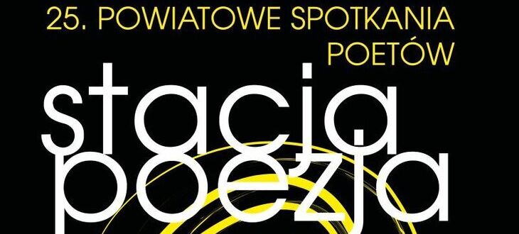 Plakat wydarzenia "25. Powiatowe Spotkania Poetów - stacja poezja", z datą "24/05/2024", informacjami o prezentacji autorskiej o 10:00 i recitalu o 12:00, na czarnym tle z żółtymi spiralami.