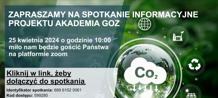 Plakat zapraszający na spotkanie informacyjne projektu Akademia GOZ, z grafiką Ziemi, ikonami ekologii i informacjami o spotkaniu online na Zoom.