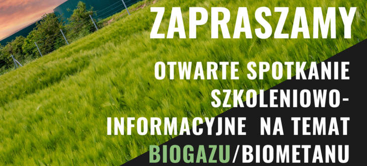 Plakat zapraszający na "Otwarte Spotkania Szkoleniowo-Informacyjne na temat Biomasy/Biometanu" z grafiką kopuły i zieleni, datą i miejscem wydarzenia.