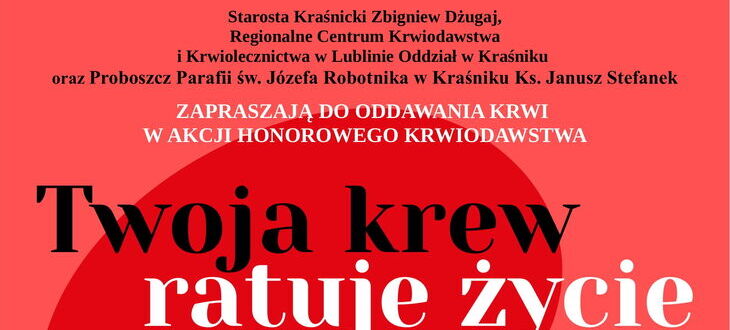 Plakat informacyjny z czerwonymi elementami graficznymi, zapraszający na akcję honorowego oddawania krwi "Twoja krew ratuje życie" w Krasniku, planowaną na 8 września 2024 r.