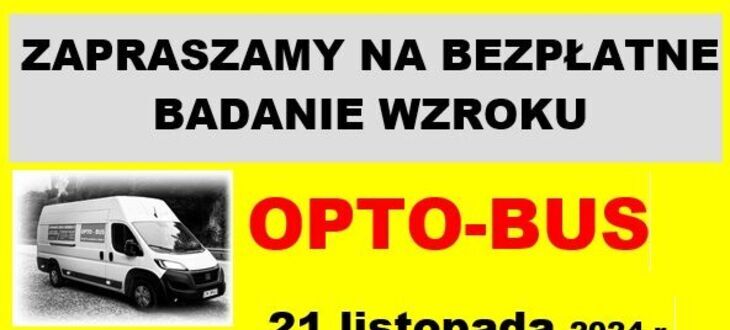 Plakat reklamujący bezpłatne badanie wzroku z napisem "21 października - opto-bus - badanie wzroku" oraz informacją o miejscu, godzinach i numerze kontaktowym.