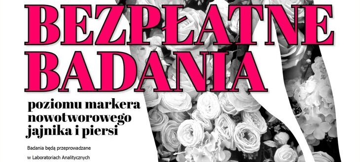 To plakat promujący "BEZPŁATNE badania piersi". W tle czarno-białe zdjęcie kobiety z różami, tekst różowo-czarny, informacje o badaniach i numer telefonu.