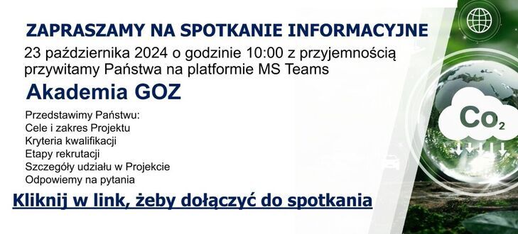 Zdjęcie przedstawia zaproszenie na spotkanie informacyjne zaplanowane na 23 października 2024 r., o godzinie 10:00, które odbędzie się online na platformie MS Teams, dotyczące programu Akademia GOZ oraz zasad kwalifikacji i etapów redukcji śladu węglowego.