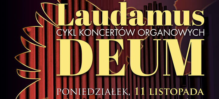 Plakat promujący koncert muzyki organowej "Cycl Laudamus" w Kościele Matki Bożej Bolesnej w Kraśniku, z datą, godziną i nazwiskiem wykonawcy Krzysztofa Małka.