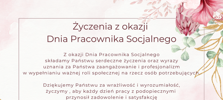 Opis alternatywny: Grafika z życzeniami z okazji Dnia Pracownika Socjalnego, otoczona kwiatowymi motywami w różowo-zielonej kolorystyce, z podpisami trzech osób.