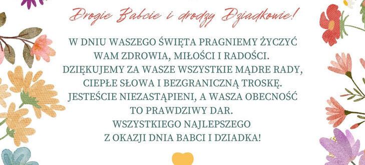 Kwiatowa kartka z życzeniami dla babci i dziadka. W centrum tekst wyraża wdzięczność i najlepsze życzenia dla dziadków z okazji ich święta. Kolorowe kwiaty otaczają tekst tworząc piękną ramę.