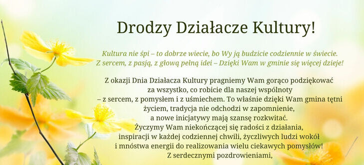 Plakat z żółtymi kwiatami w tle i życzeniami z okazji Dnia Działacza Kultury. Tekst wyraża wdzięczność dla pracowników gminy Trzydnik Duży za ich zaangażowanie i pracę "z sercem i pasją".