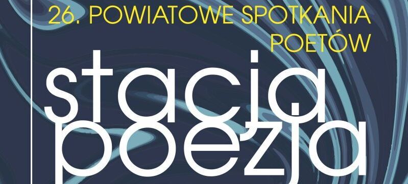 Plakat promujący 26. Powiatowe Spotkania Poetów. Hasło: "stacja poezja". Data: 6 czerwca 2025, godz. 10:00. Miejsce: Gminny Ośrodek Kultury w Trzydniku Dużym. Logo GOK i herbów Powiatu Kraśnickiego i Gminy Trzydnik Duży.